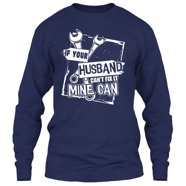 If Your Husband Can't Fix It T Shirt, Mechanic Husband T Shirt