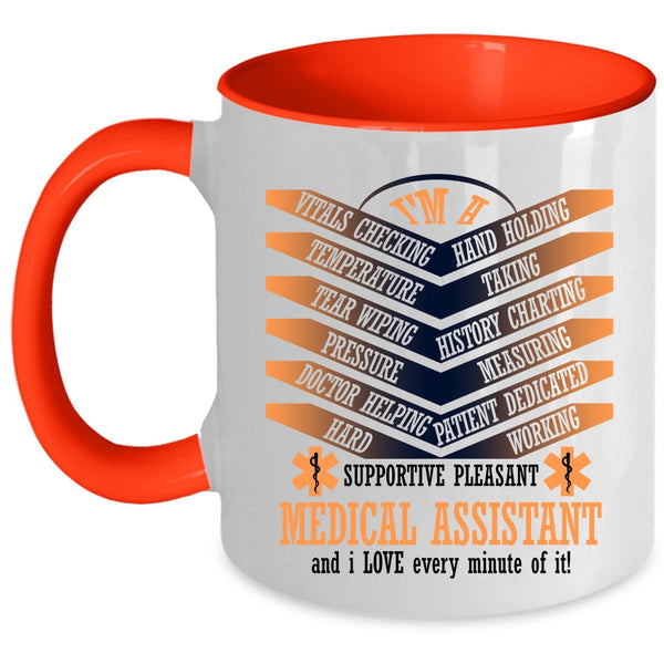 Cool Gift For Nurse Coffee Mug, I'm A Medical Assistant Accent Mug