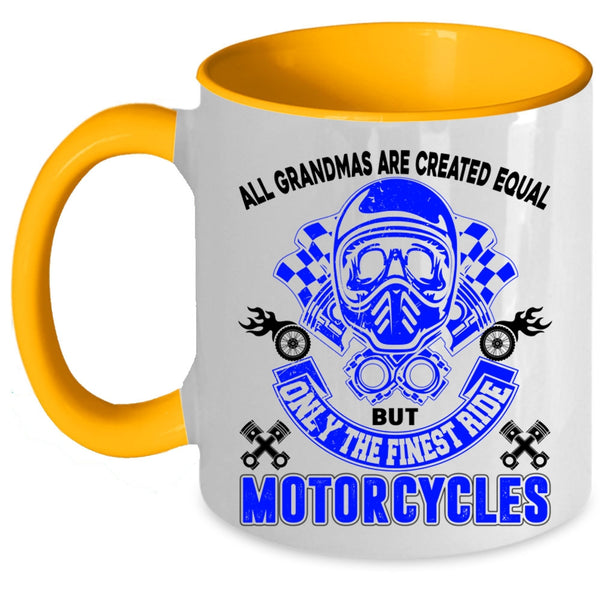 Cool Grandmas Coffee Mug, Only The Finest Ride Motorcycles Accent Mug