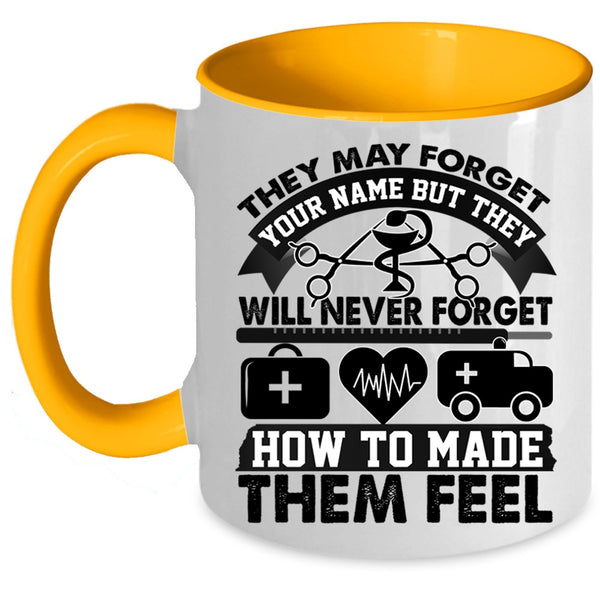 Awesome Nurses Coffee Mug, They May Forget Your Name Accent Mug