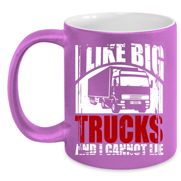 I Like Big Trucks Coffee Mug, Awesome Truck Driver Coffee Cup