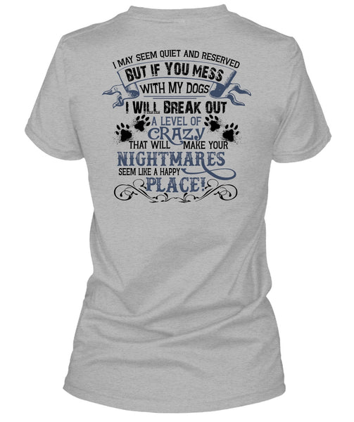 You Mess With My Dogs T Shirt, Favorite T Shirt