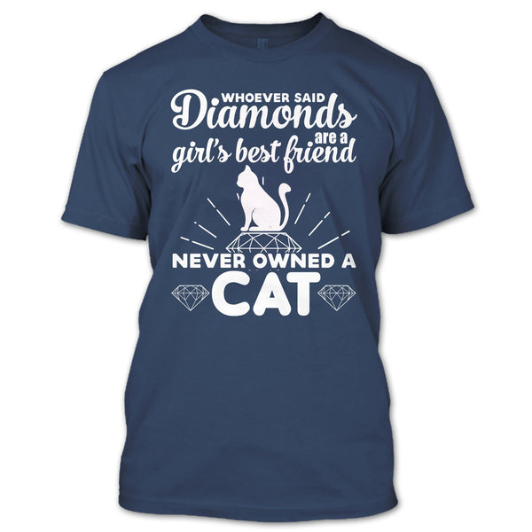 Girl's Best Friend Never Owned A Cat T Shirt, Cute Cat T Shirt
