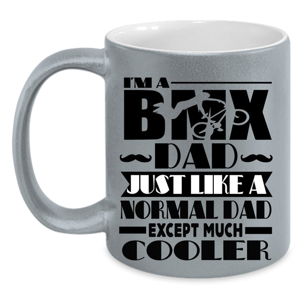 Cool Daddy Coffee Mug, I'm A BMX Dad Accent Mug