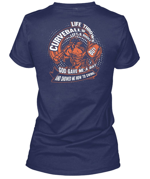 Life Throws Curveballs T Shirt, God Gave Me A Bat T Shirt