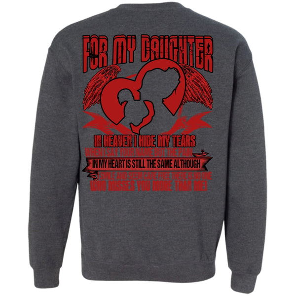 Pain In My Heart T Shirt, I Love Daughter Sweatshirt