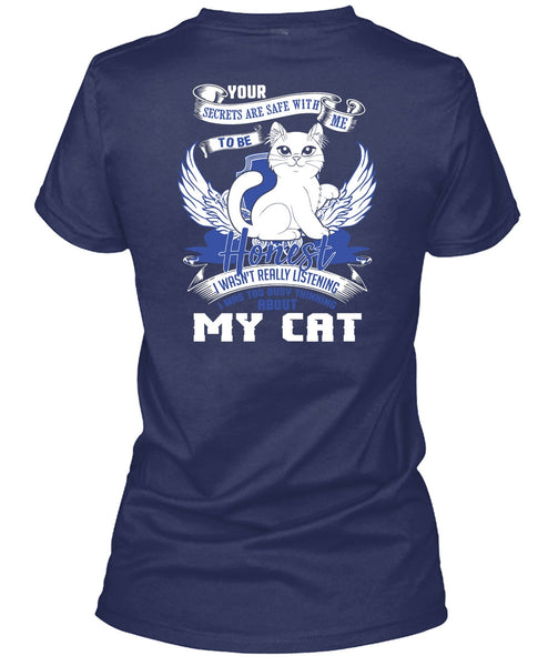 I Was Too Busy Thinking About My Cat T Shirt, My Favorite T Shirt