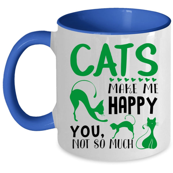 Cats Make Me Happy Mug, I Love My Cats Cup, Lovely Mug