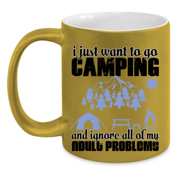 Funny Camping Coffee Mug, I Just Want To Go Camping Accent Mug