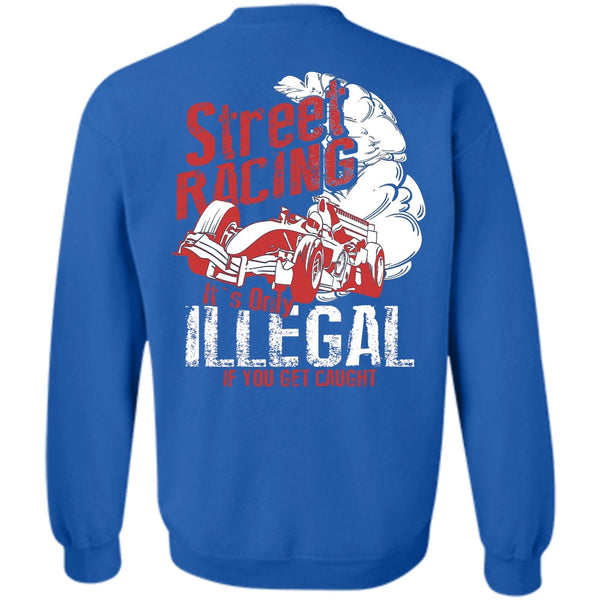 It's Only Illegal T Shirt, I Love Car Sweatshirt