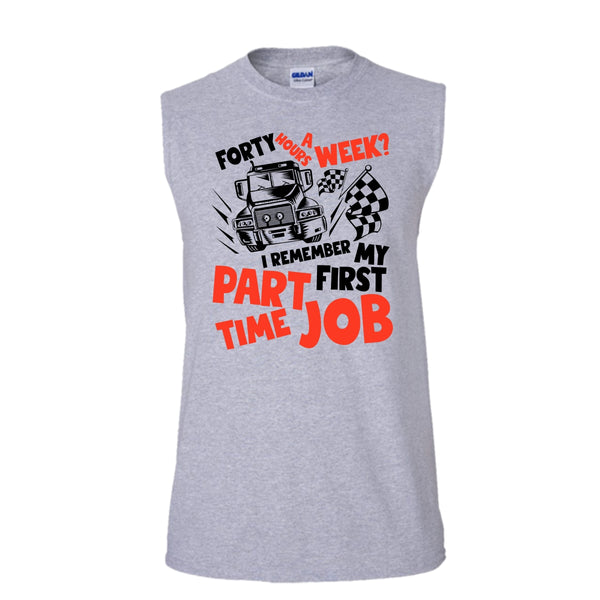 My First Part Time Job T Shirt, I Am A Trucker T Shirt, Awesome t-shirts (Men's Cotton Sleeveless)