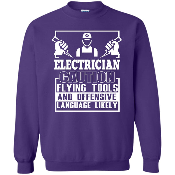 Flying Tools And Offensive T Shirt, Coolest Electrician Sweatshirt