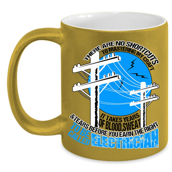 Cool Gift For Electricians Coffee Mug, To Be Called Electrician Accent Mug