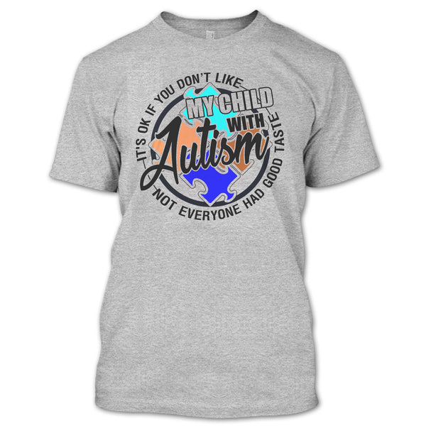 My Child With Autism T Shirt, Gift For Autism Parents T Shirt