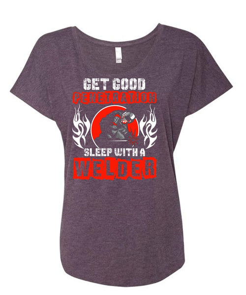 Sleep With A Welder T Shirt, Being A Welder T Shirt, Cool Shirt (Ladies' Triblend Dolman Sleeve)