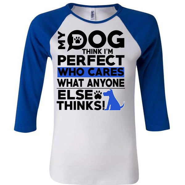 My Dog Think T Shirt, I Love My Dog T Shirt, Awesome T-Shirts