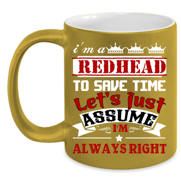 I'm A Redhead To Save Time Coffee Mug, Cool Hairstylist Coffee Cup