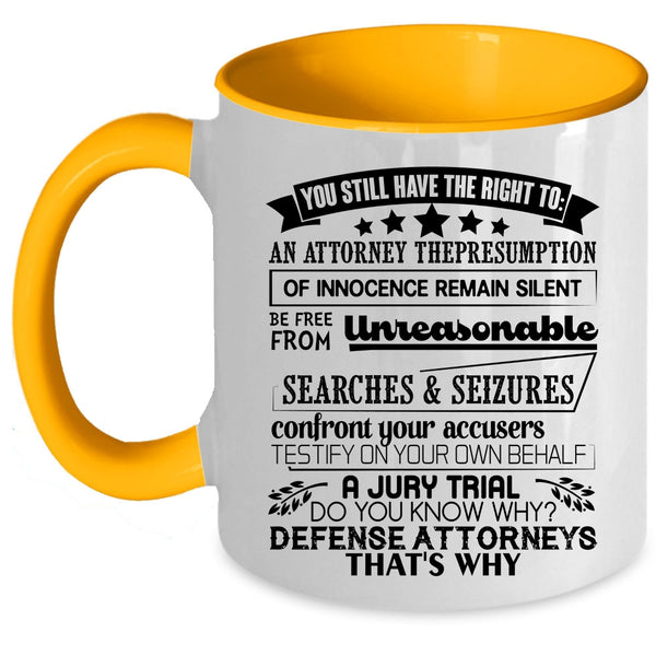 Awesome Coffee Mug, You Still Have The Right To Accent Mug