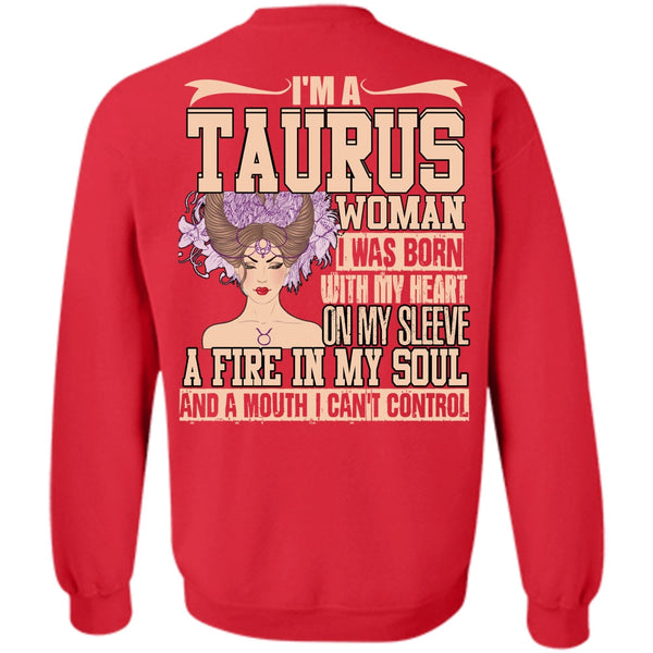 Fire In My Soul T Shirt, I Love Taurus Sweatshirt