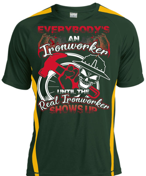 Everybody's An Ironworker T Shirt, Being An Ironworker T Shirt, Cool Shirt