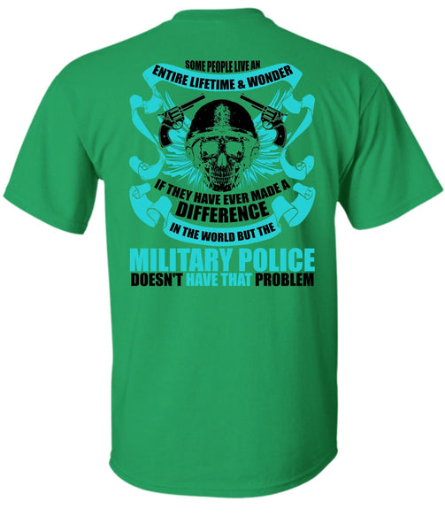 Military Police Doesn't Have That Problem T Shirt, I Love Police T Shirt