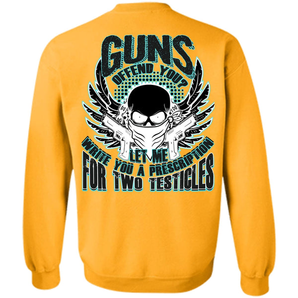 I Love Veteran T Shirt, Guns Offend You Sweatshirt