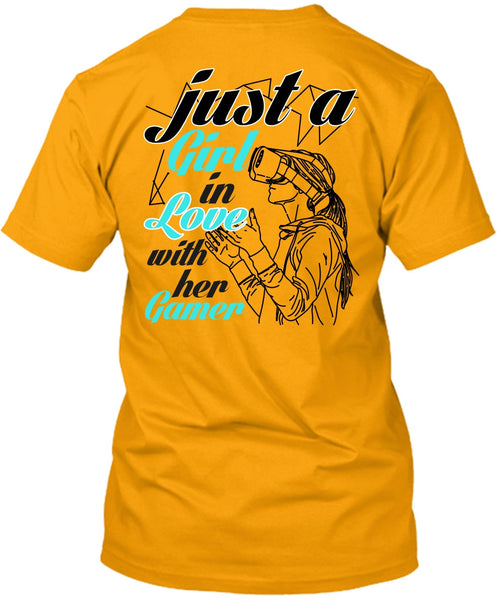 Just A Girl In Love With Her Gamer T Shirt, I Love Gaming T Shirt