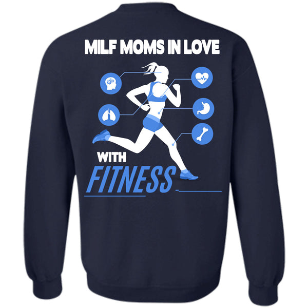 Being A Moms T Shirt, I Love Fitness Sweatshirt