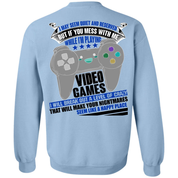 I Love Gaming T Shirt, I'm Playing Video Games Sweatshirt