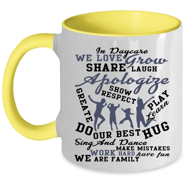 We Are Family Coffee Mug, In Daycare Accent Mug