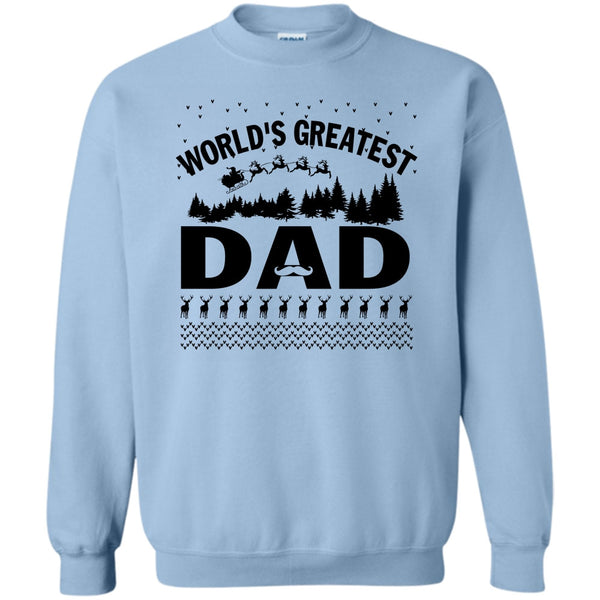 Merry Christmas Gift T Shirt, World's Greatest Dad Sweatshirt