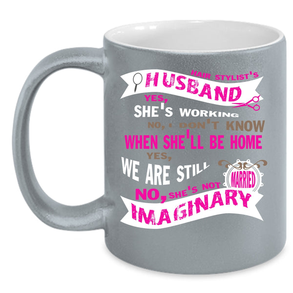 Hair Stylist's Husband Coffee Mug, Cool Just Married Coffee Cup