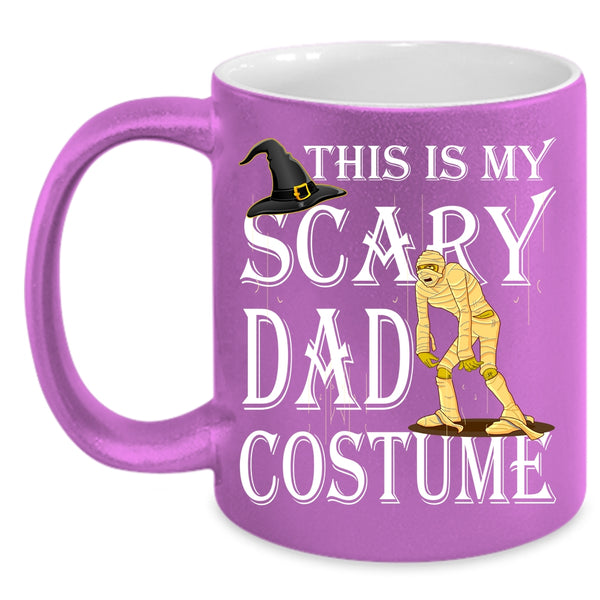 This Is My Scary Dad Costume Coffee Mug, Scary Halloween Coffee Cup