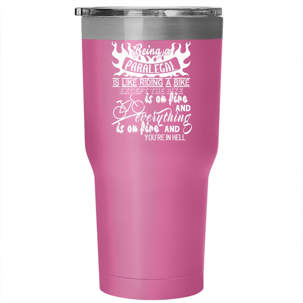Being A Paralegal Tumbler 30 oz Stainless Steel, Riding A Bike Travel Mug