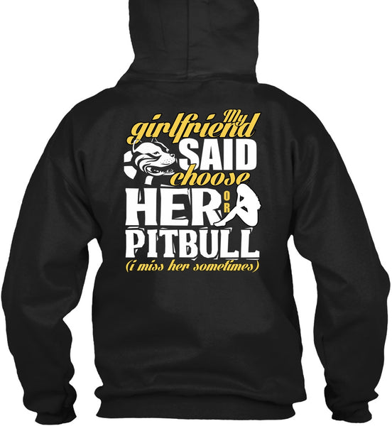My Girlfriend Said Choose Her Or Pit Bull T Shirt, My Favorite T Shirt