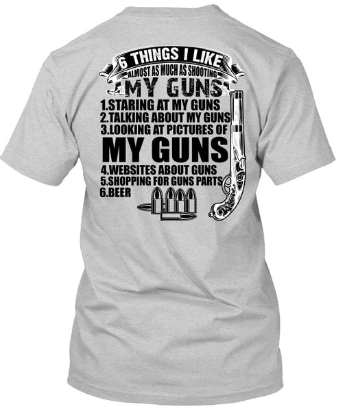 Shooting My Guns T Shirt, I Love Veteran T Shirt
