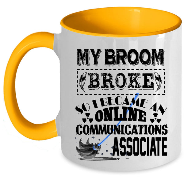 Funny Coffee Mug, I Became An Online Communications Associate Accent Mug