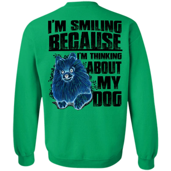 I Love My Dog T Shirt, I'm Thinking About My Dog Sweatshirt