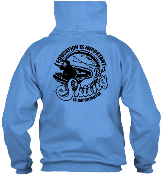Education Is Important T Shirt, I Love Skiing T Shirt