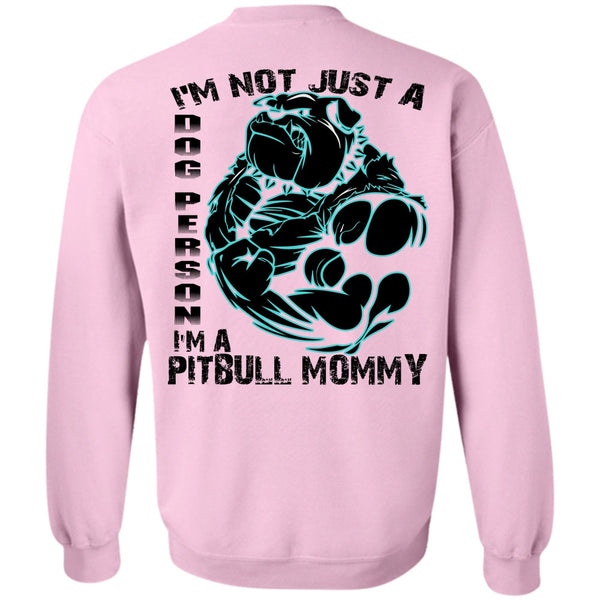 I Love Pit Bull T Shirt, I'm Not Just A Dog Person Sweatshirt