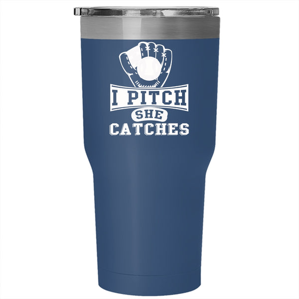 I Pitch She Catches Tumbler 30 oz Stainless Steel, Awesome Softball Player Travel Mug