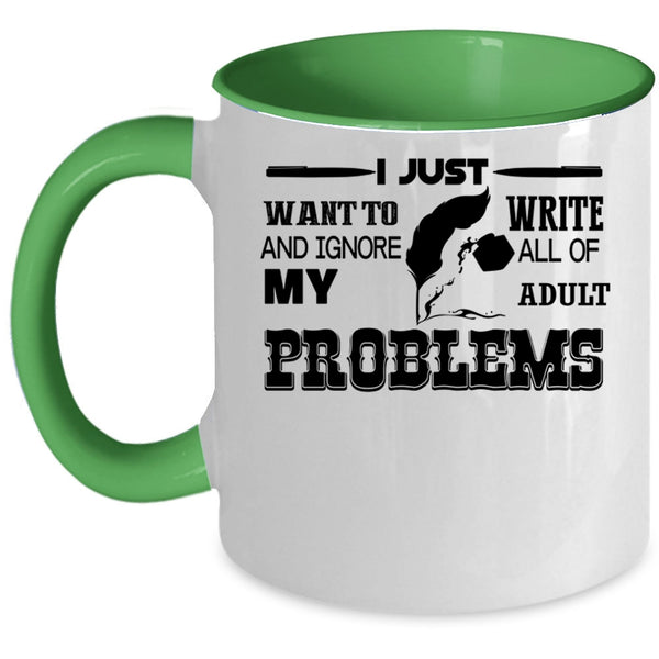 I Love Being A Writer Coffee Mug, I Just Want To Write Accent Mug