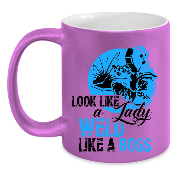 Cool Lady Coffee Mug, Look Like A Lady Weld Like A Boss Accent Mug
