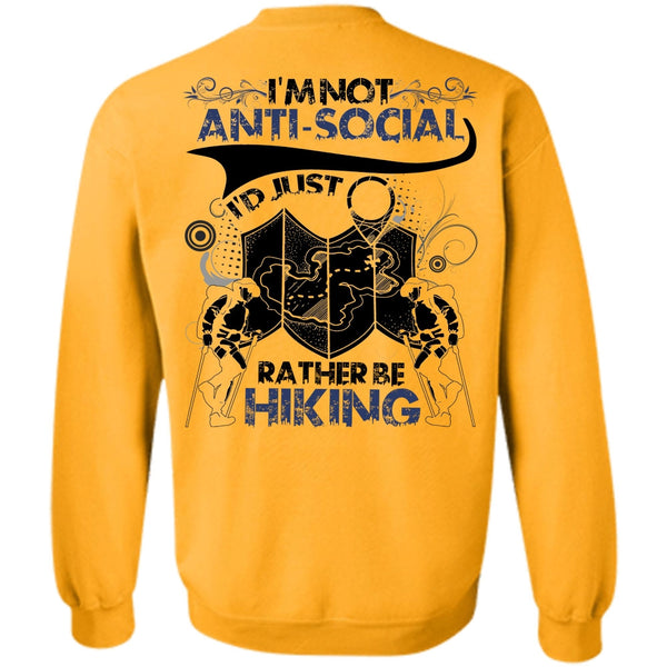 I Love Hiking T Shirt, I'd Just Rather Be Hiking Sweatshirt