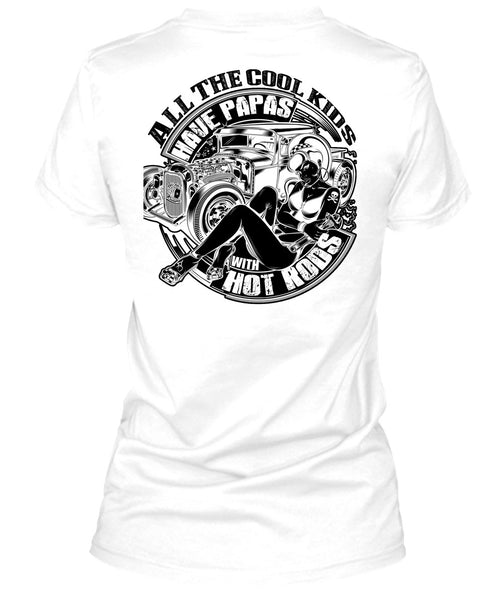 All The Cool Kids Have Papas T Shirt, I Love Trucker T Shirt