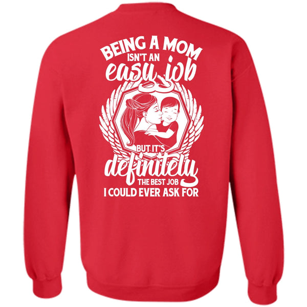 It's Definitely The Best Job T Shirt, I Love Mom Sweatshirt