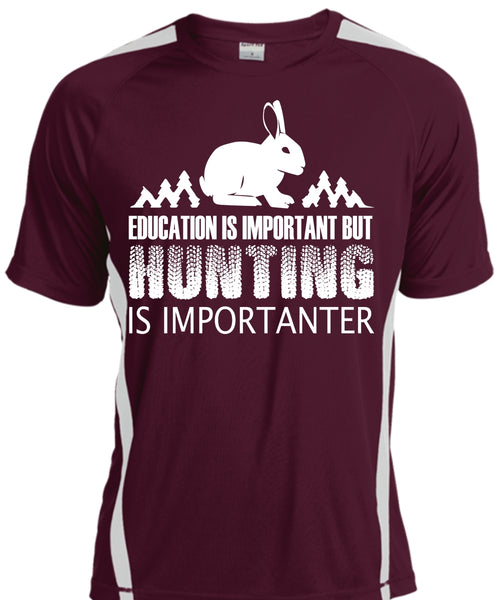 Education Is Important But Hunting Is Importanter T Shirt, Sport T Shirt