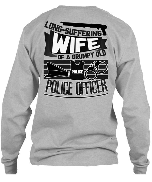 Long-Suffering Wife T Shirt, I Love Police T Shirt