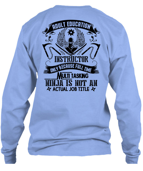 Adult Education Instructor T Shirt, My Job T Shirt
