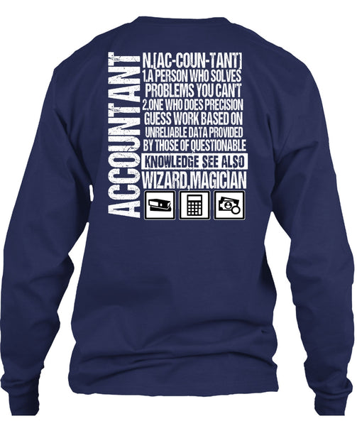 A Person Who Solves Problems T Shirt, Being An Accountant T Shirt